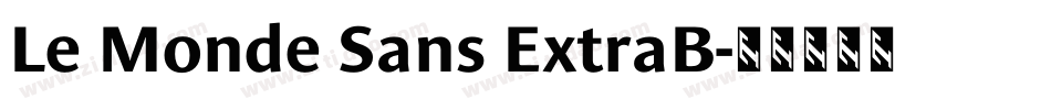 Le Monde Sans ExtraB字体转换